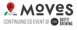 MOVES Continuing Ed Event @ Outfit Brewing