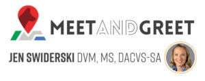 Meet & Greet with Jen Swiderski, DVM, MS, DACVS-SA