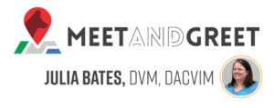 Meet and Greet with Dr. Julia Bates, DVM, DACVIM Veterinary Internist in Madison Milwaukee Wisconsin