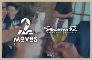 moves-seasons-52 MOVES at Seasons 52